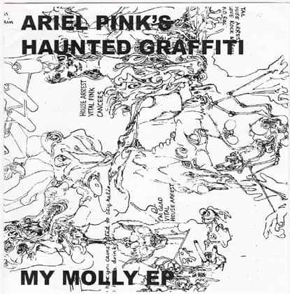 My Molly EP by Ariel Pink’s Haunted Graffiti