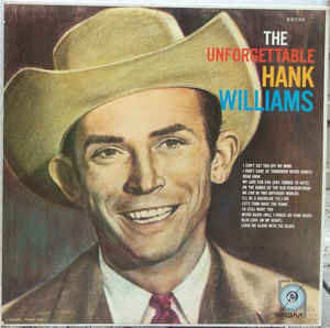 The Unforgettable Hank Williams by Hank Williams and The Drifting Cowboys