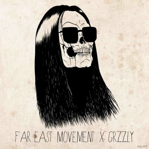 GRZZLY by Far East Movement