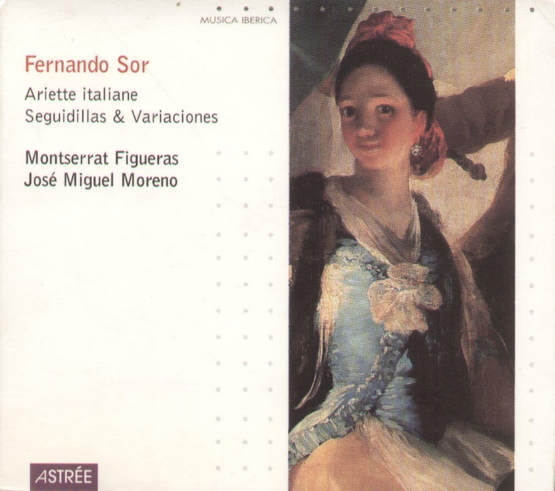 Ariette italiane, Seguidillas & Variaciones by Fernando Sor; Montserrat Figueras, José Miguel Moreno