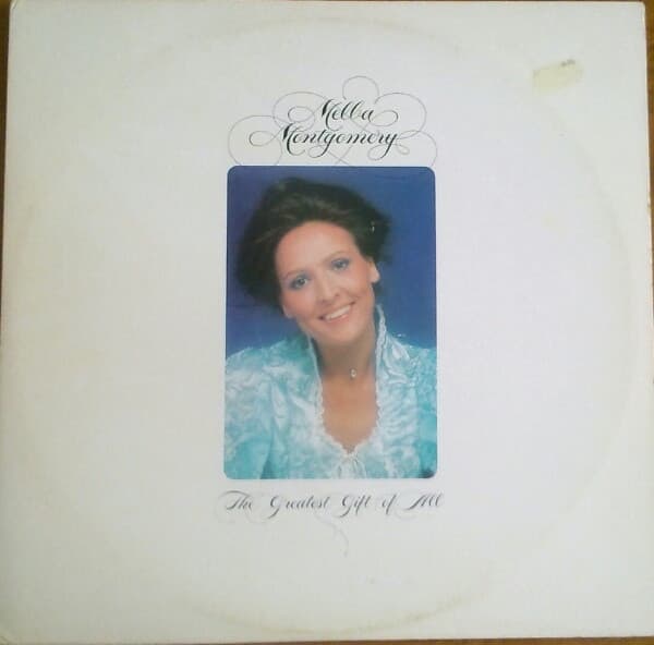 The Greatest Gift of All by Melba Montgomery