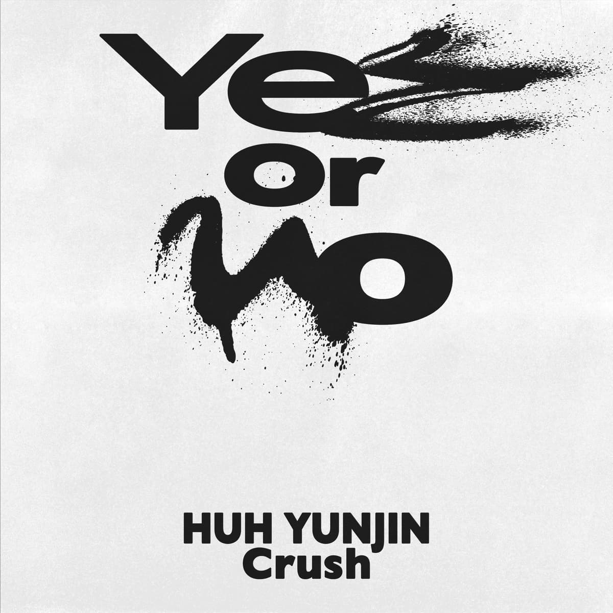 Yes or No by GroovyRoom feat. HUH YUNJIN of LE SSERAFIM, Crush