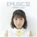 EMUSIC 32 –meets you– cover