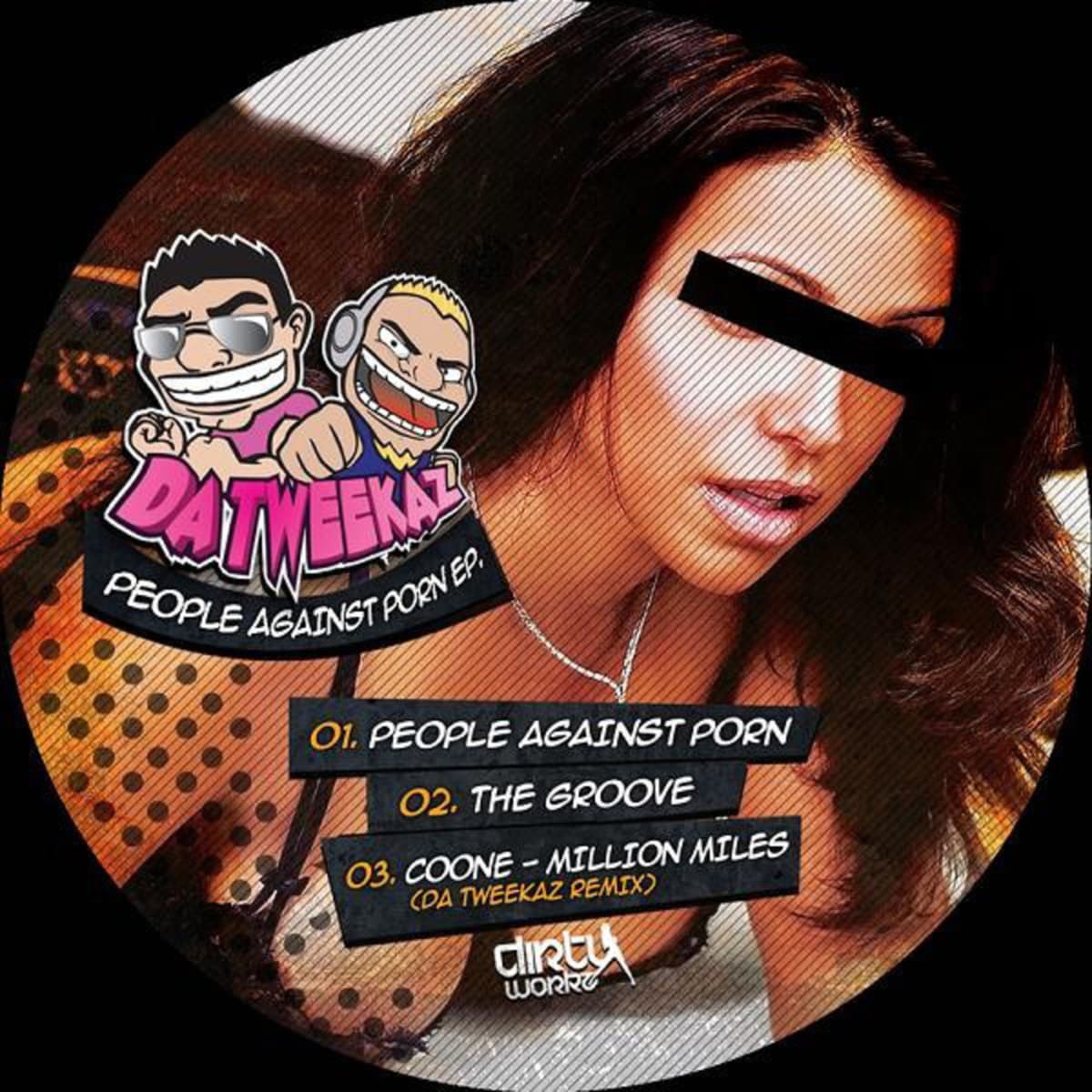 People Against Porn EP. by Da Tweekaz
