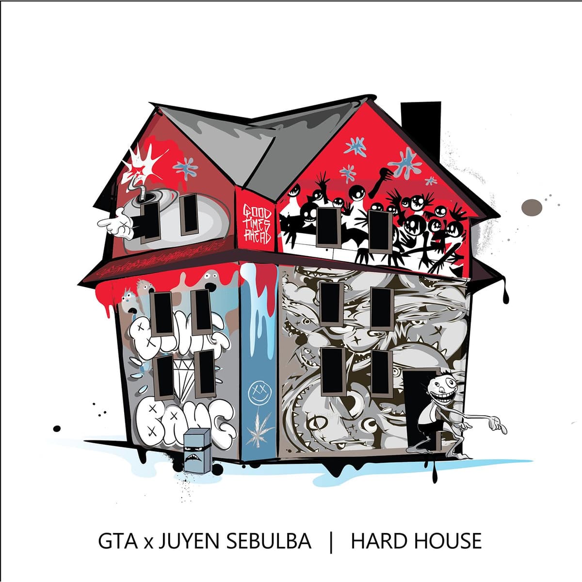 Hard House by GTA × Juyen Sebulba