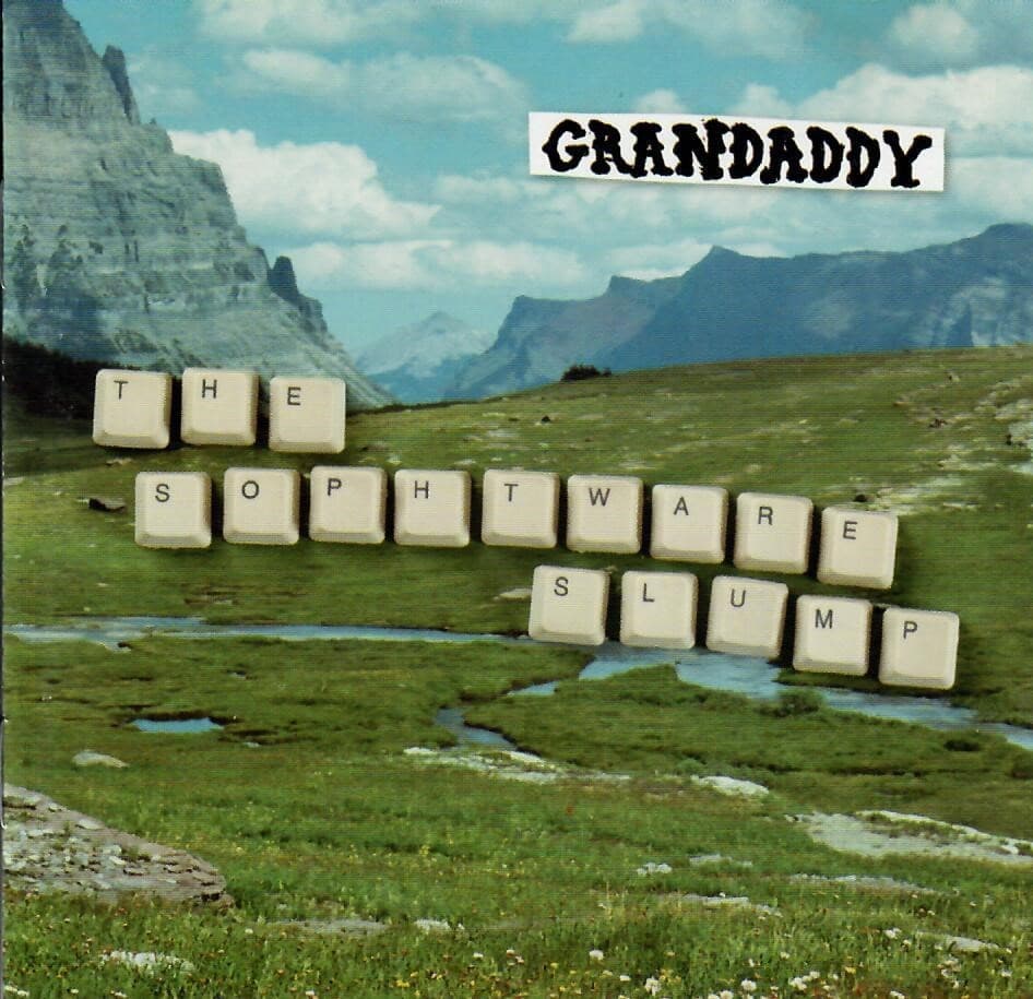 The Sophtware Slump by Grandaddy