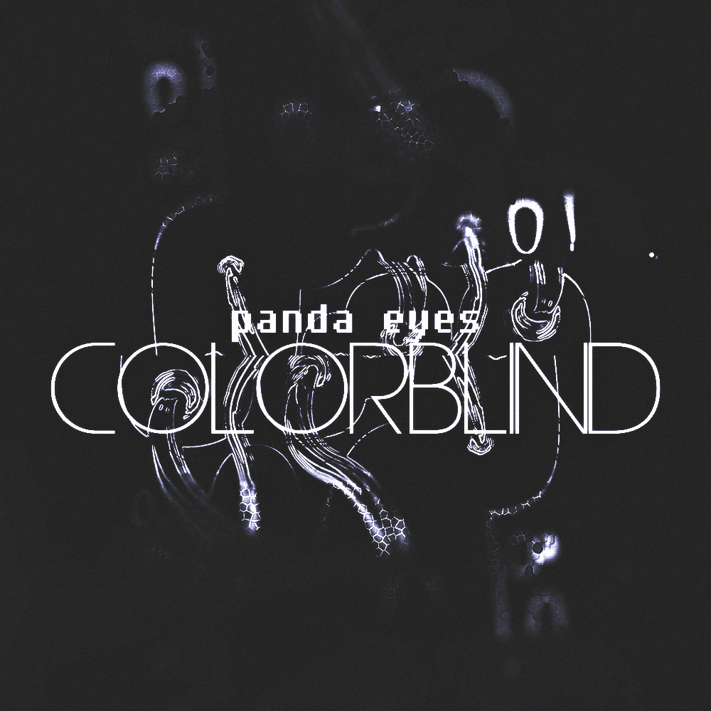 Colorblind by Panda Eyes