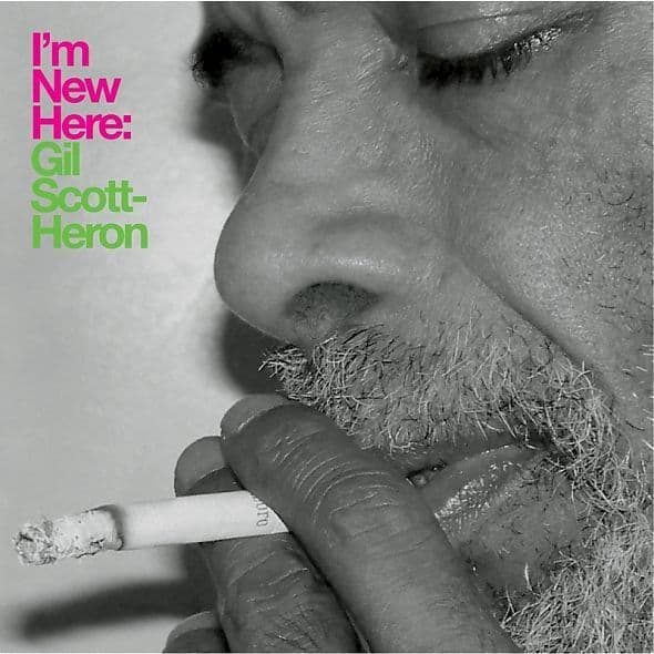 I’m New Here by Gil Scott‐Heron