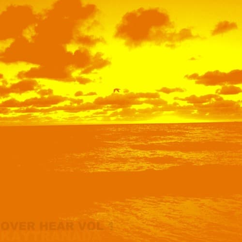 Over Hear, Vol. 1 by KAYTRANADA