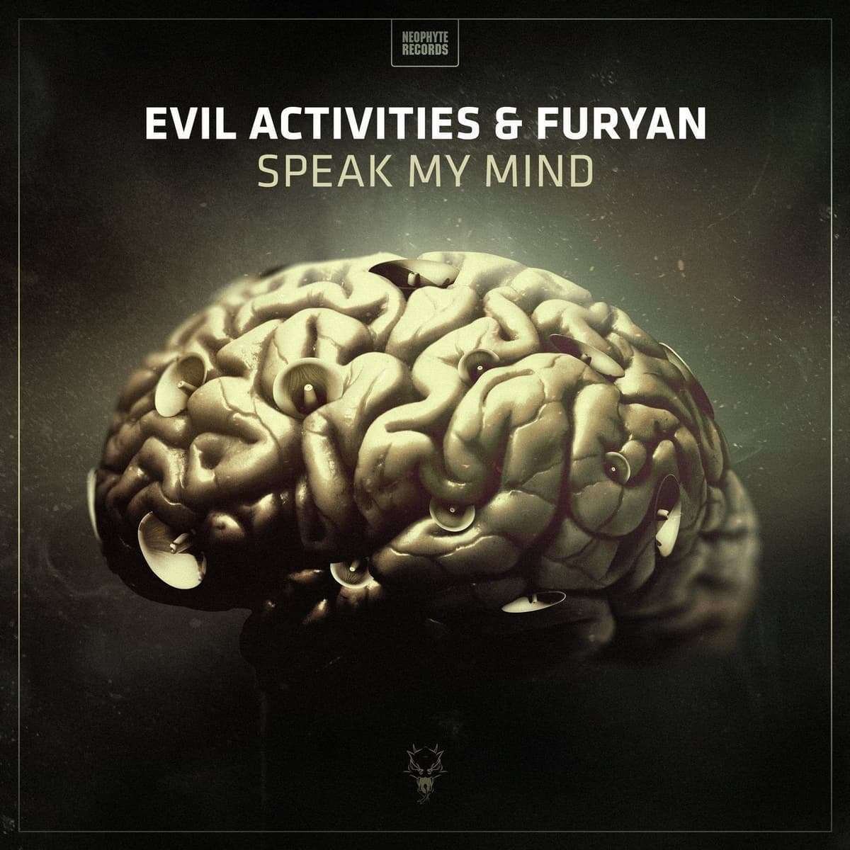 Speak My Mind by Evil Activities & Furyan
