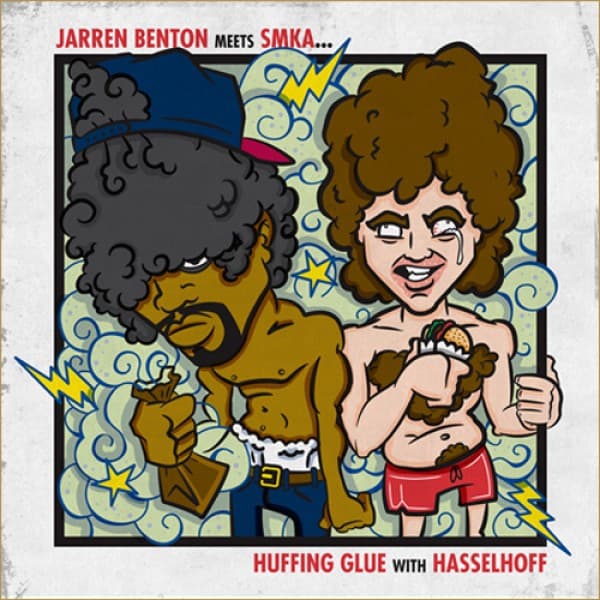 Huffing Glue with Hasselhoff by Jarren Benton