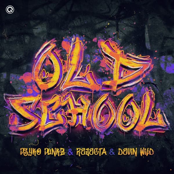 Oldschool by Psyko Punkz & Rejecta & Devin Wild
