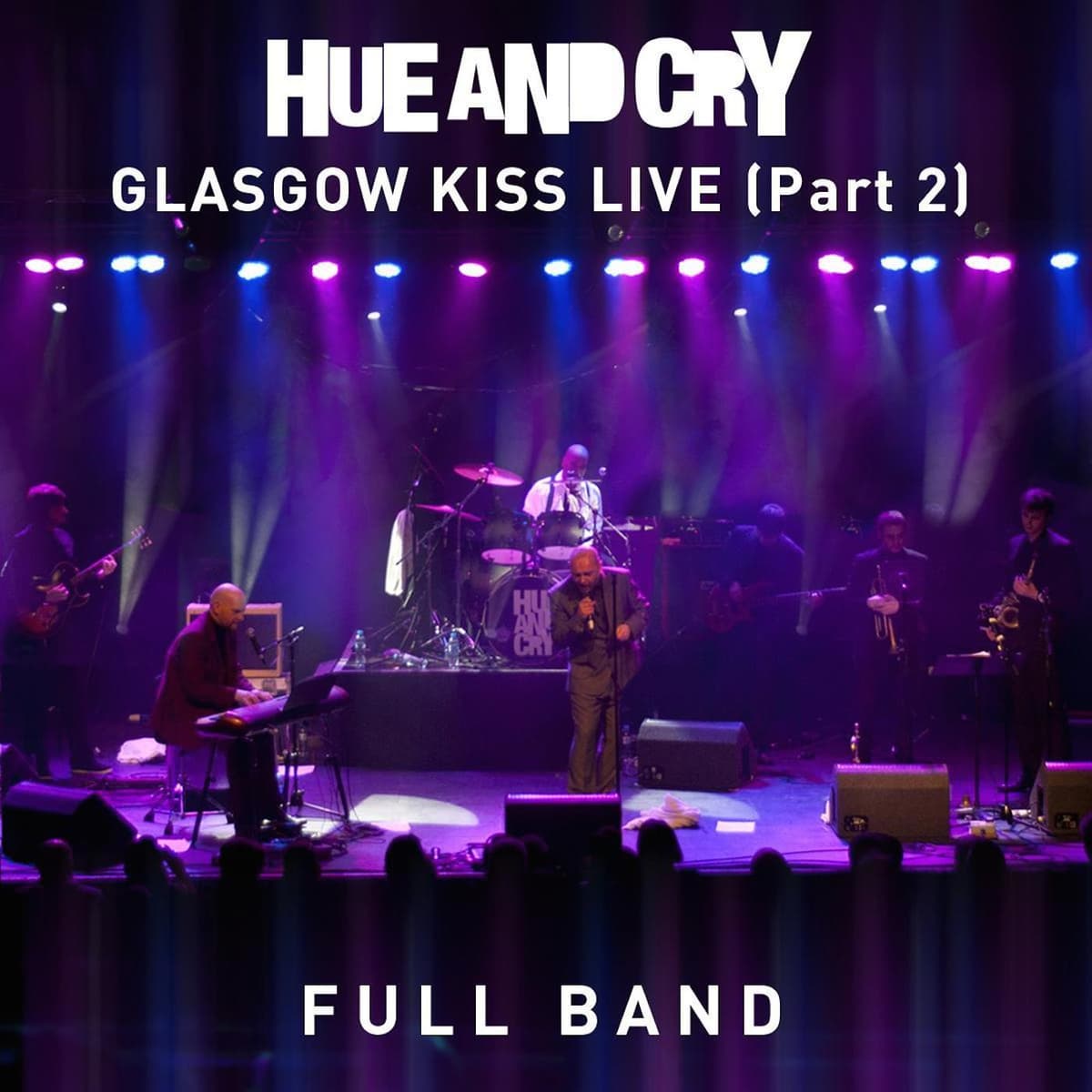 Glasgow Kiss Live - Full Band [Part 2] by Hue And Cry