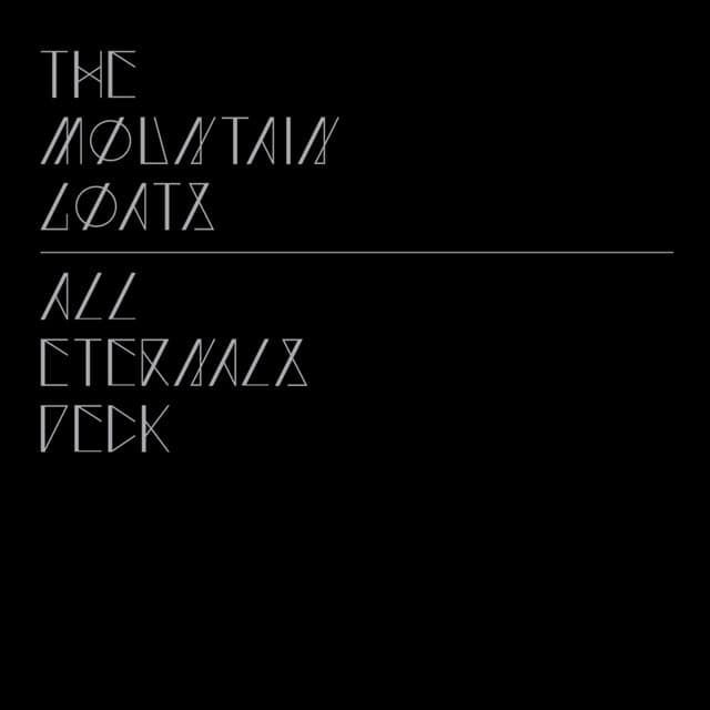 All Eternals Deck by The Mountain Goats