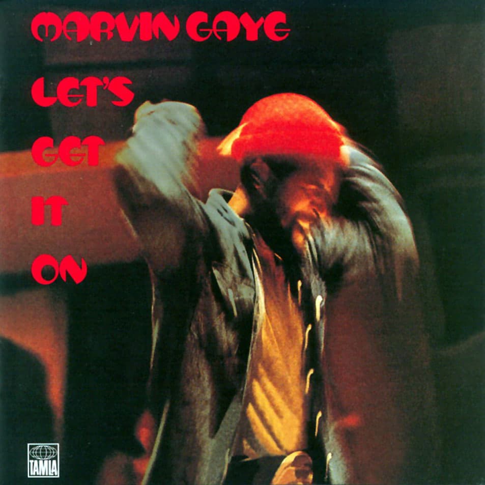 Let’s Get It On by Marvin Gaye