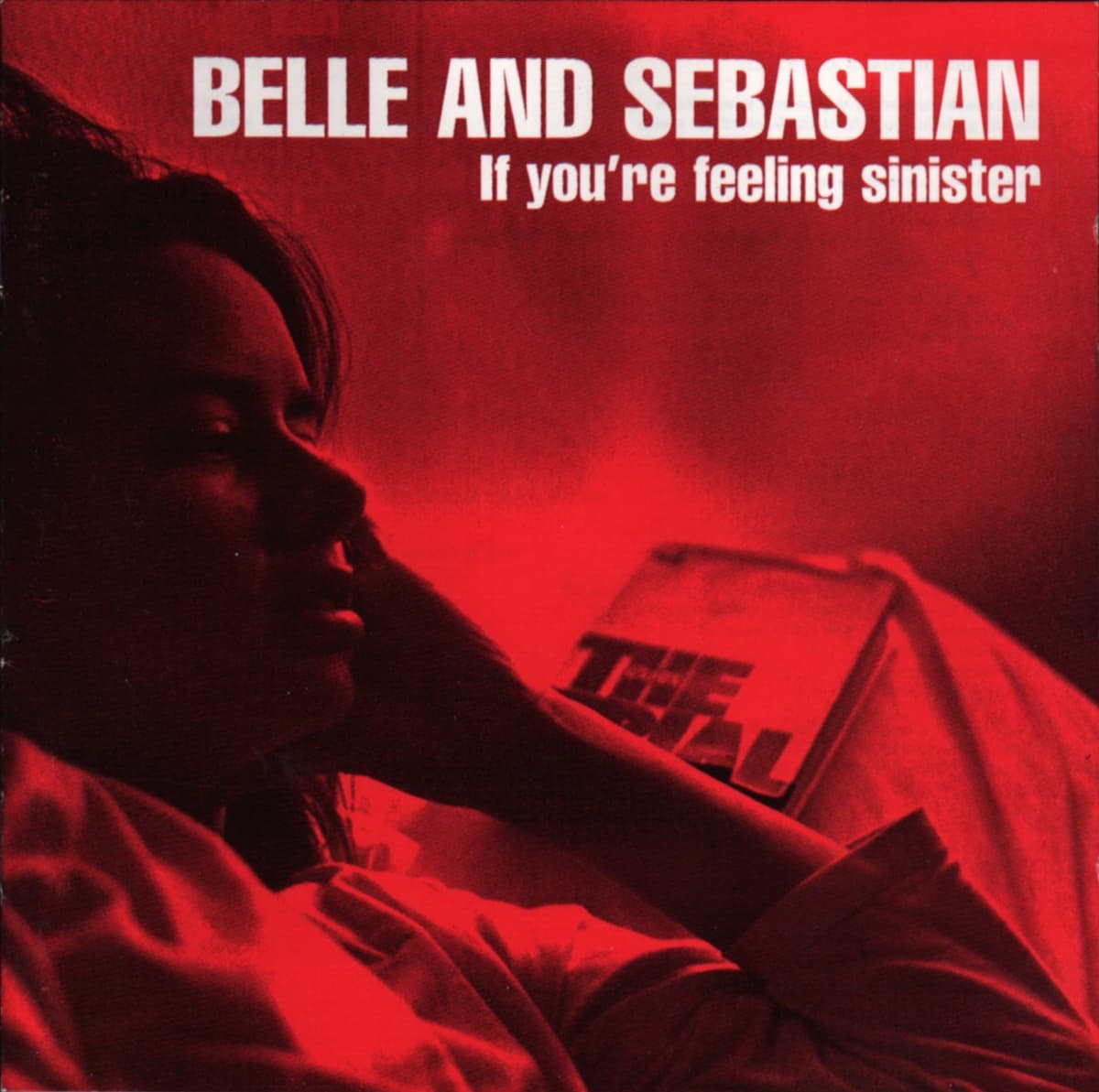 If You’re Feeling Sinister by Belle and Sebastian