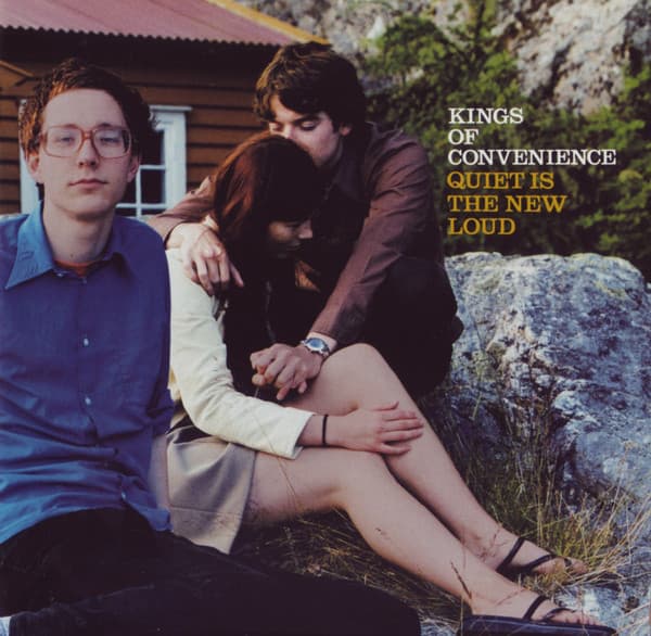 Quiet Is the New Loud by Kings of Convenience