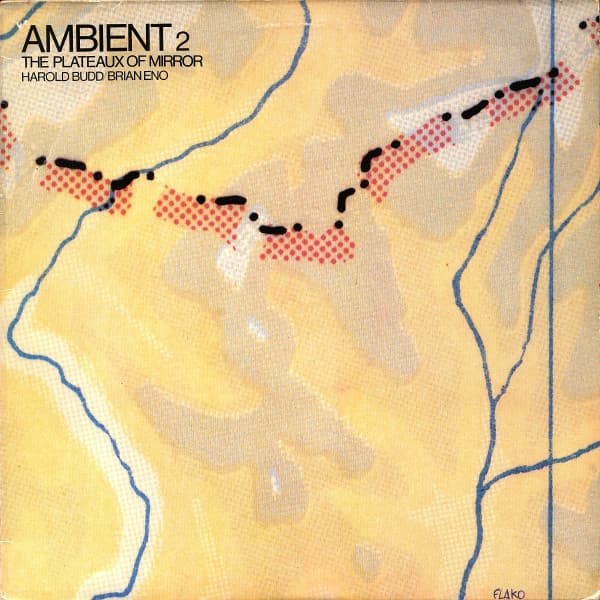 Ambient 2: The Plateaux of Mirror by Harold Budd/Brian Eno