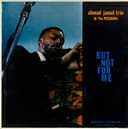 Ahmad Jamal at the Pershing: But Not for Me cover