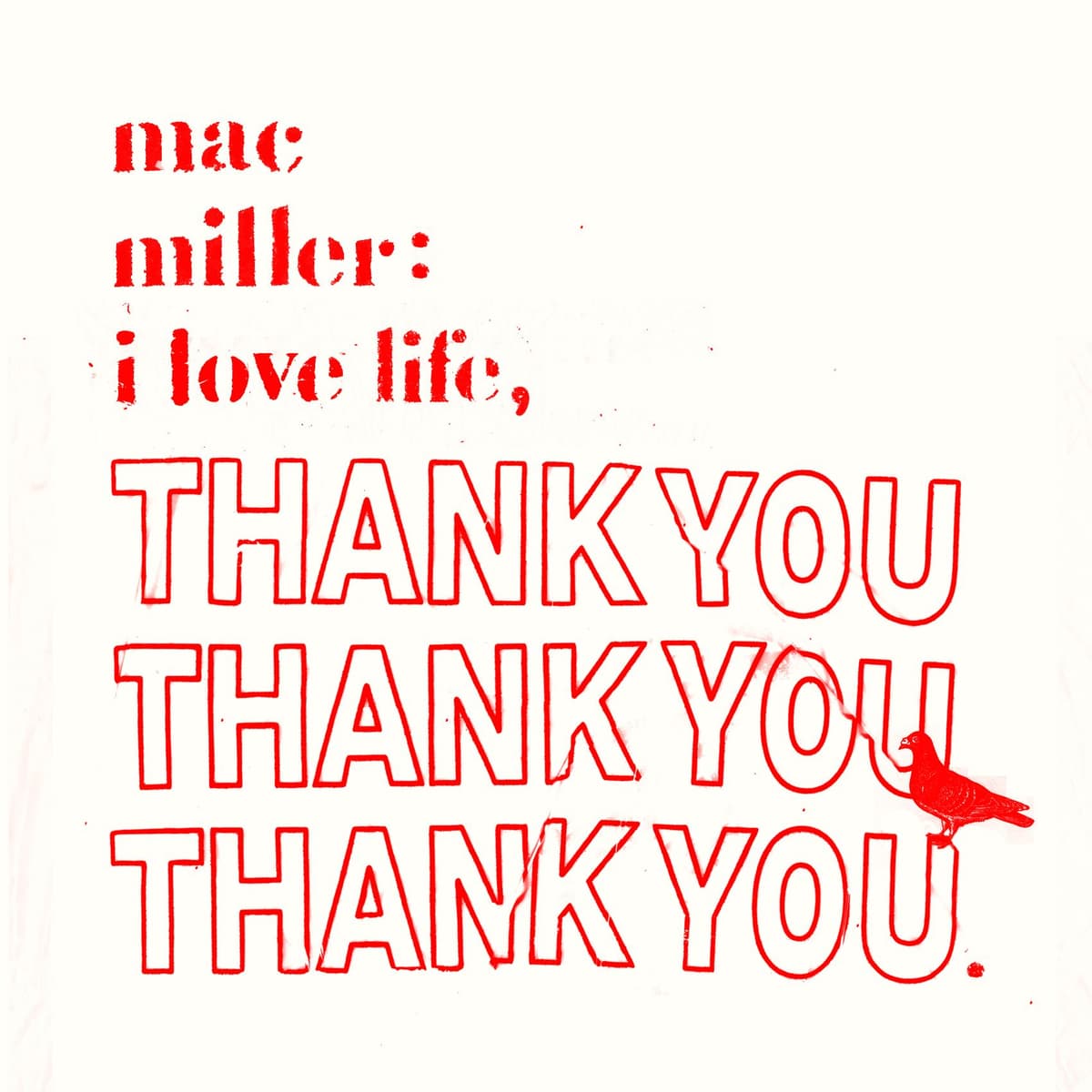 I Love Life, Thank You by Mac Miller
