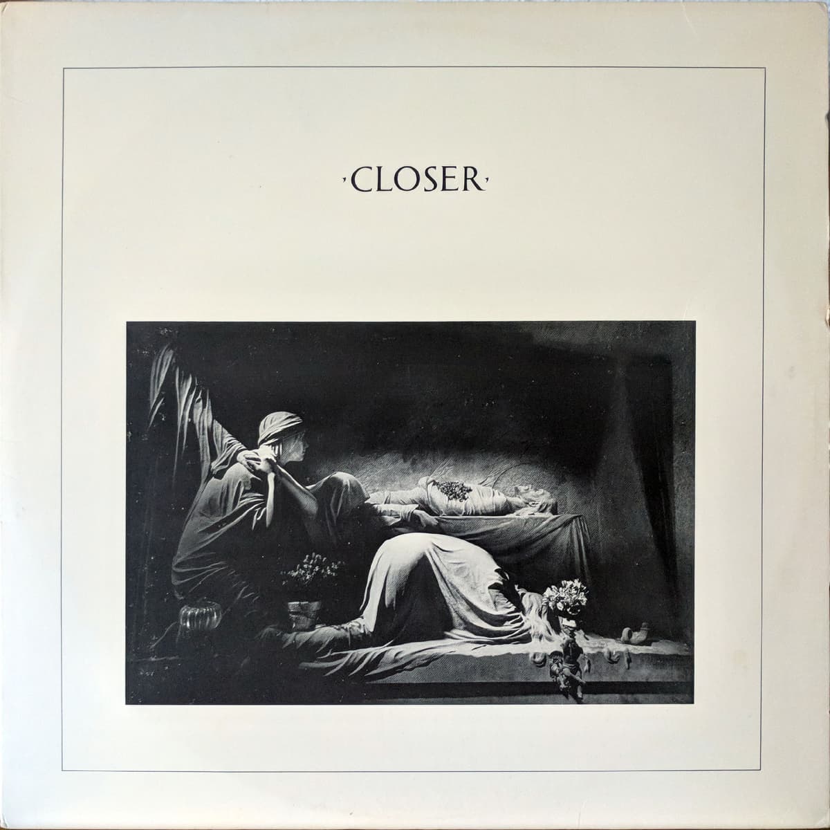 Closer by Joy Division