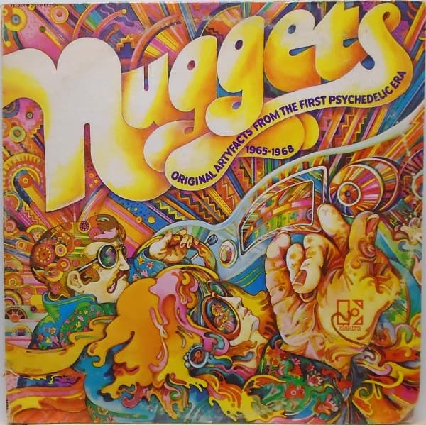 Nuggets: Original Artyfacts From the First Psychedelic Era, 1965–1968 by Various Artists