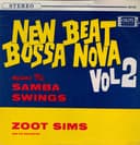 "New Beat Bossa Nova" means the Samba Swings Vol 2 cover