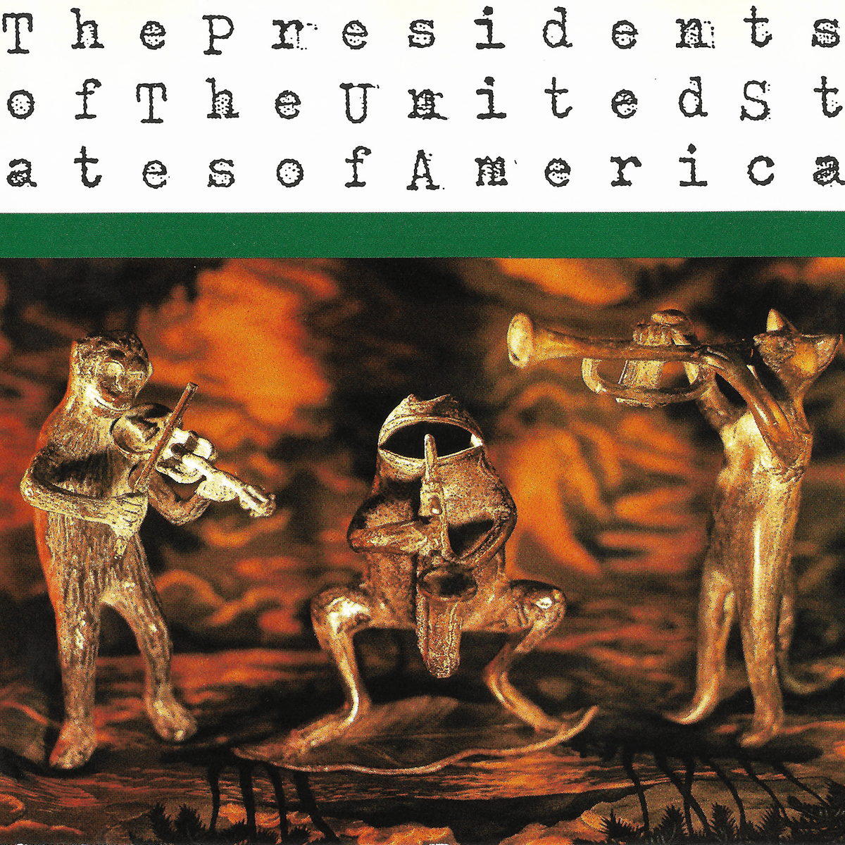 The Presidents of the United States of America by The Presidents of the United States of America