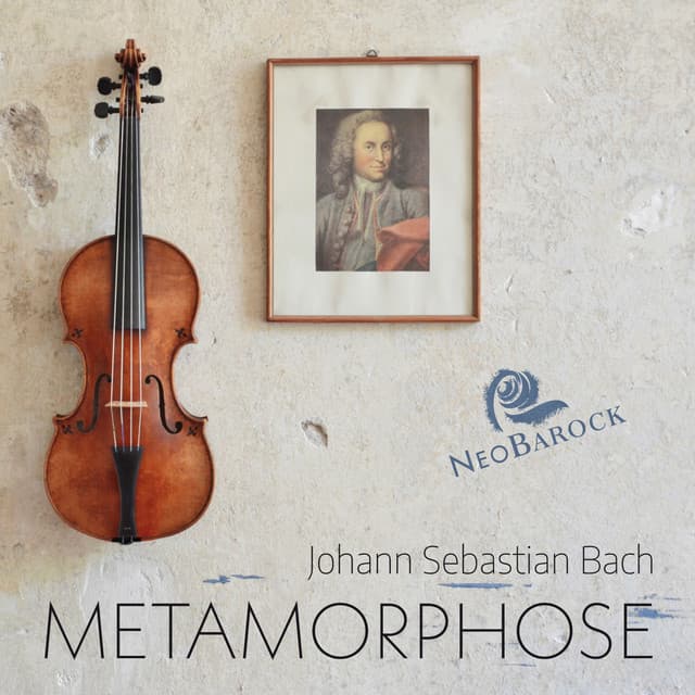 Metamorphose (Bachs verlorene Triosonaten - Rekonstruktionen der vermuteten Urfassungen von BWV 1015, 1028, 1029 und 1043) by Johann Sebastian Bach; NeoBarock