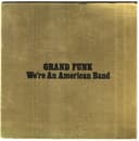 We’re an American Band cover