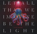 Let All That We Imagine Be the Light cover